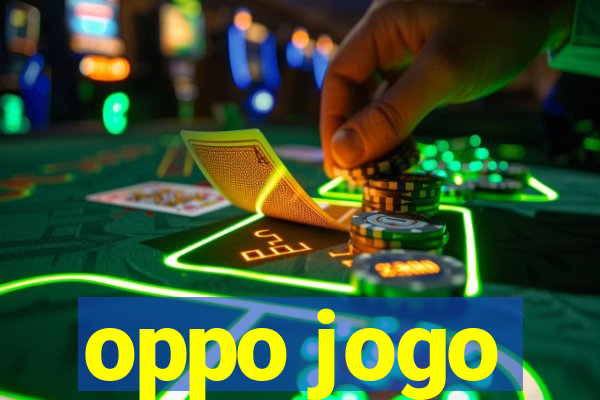 oppo jogo